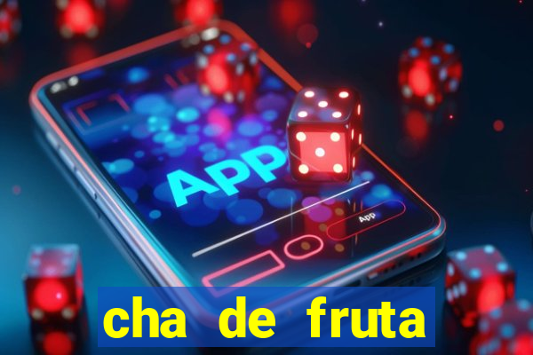 cha de fruta estrela stardew valley id stardew valley